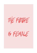 The Future Is Female | Lav din egen plakat